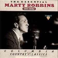 Marty Robbins - The Essential Marty Robbins   1951-1982 (2CD Set)  Disc 2